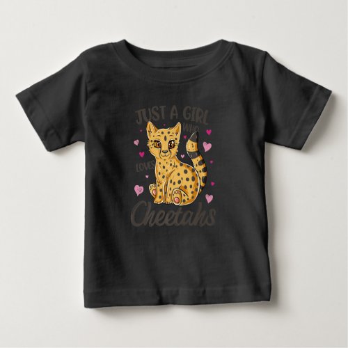 just a girl who loves cheetahs  cheetah gift baby T_Shirt