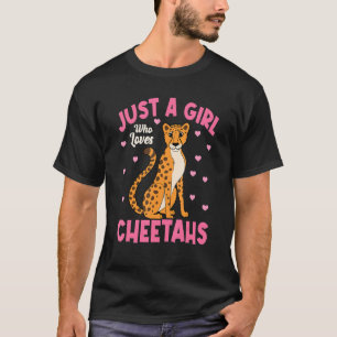 Just A Girl Who Loves Cheetahs Funny Wild Cat T-Shirt