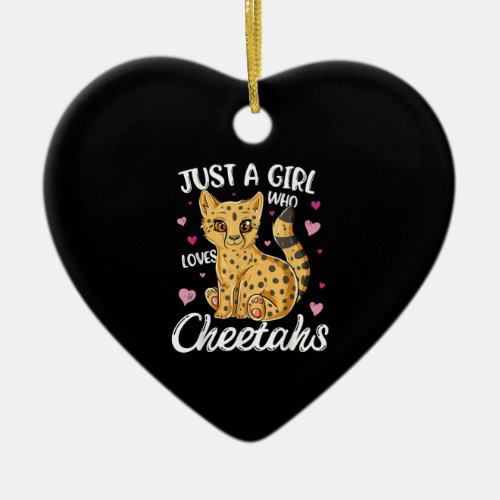 Just A Girl Who Loves Cheetahs  Heart Cheetah Ceramic Ornament