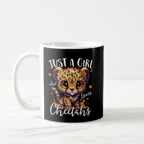 Just A Girl Who Loves Cheetahs Women Cheetah Cat  Coffee Mug