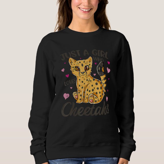 Just A Girl Who Loves Cheetahs Women Cheetah Cat Sweatshirt (Front)
