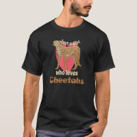 Just A Girl Who Loves Cheetahs Womens Leopard Prin