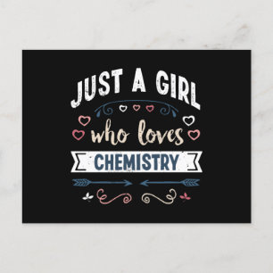 Just a Girl who loves Chemistry Funny Gifts Postcard