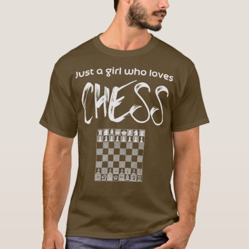 Just a girl who loves chess   1  T_Shirt