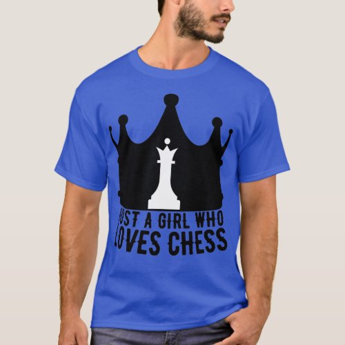 Just A Girl Who Loves Chess 51  T_Shirt