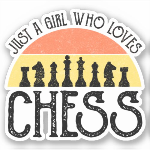 Just A Girl Who Loves Chess Sticker