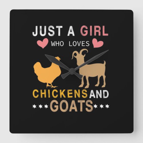just a girl who loves chickens and goats square wall clock