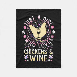 Just A Girl Who Loves Chickens And Wine Fleece Blanket