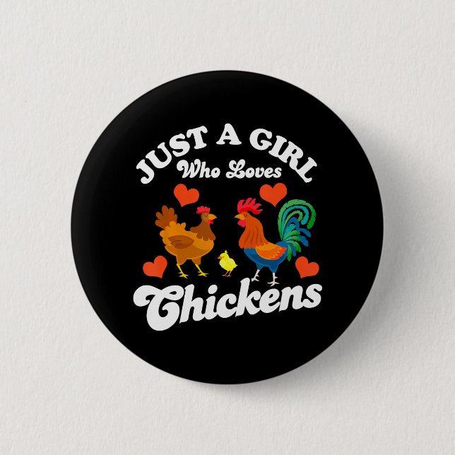 Just A Girl Who Loves Chickens Country Farm Button (Front)