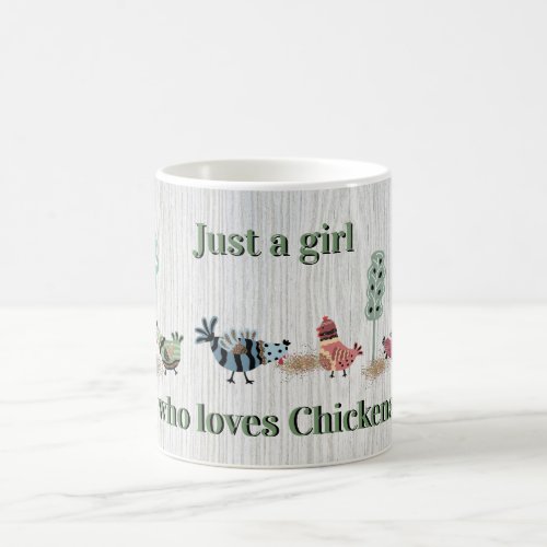 Just A Girl Who Loves Chickens Country Folk Art    Magic Mug