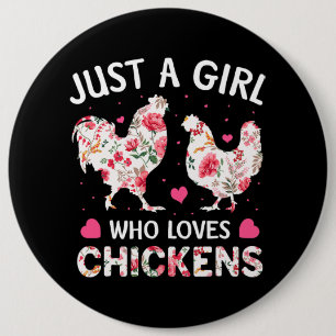Just a Girl Who Loves Chickens Cute Chicken Flower Button