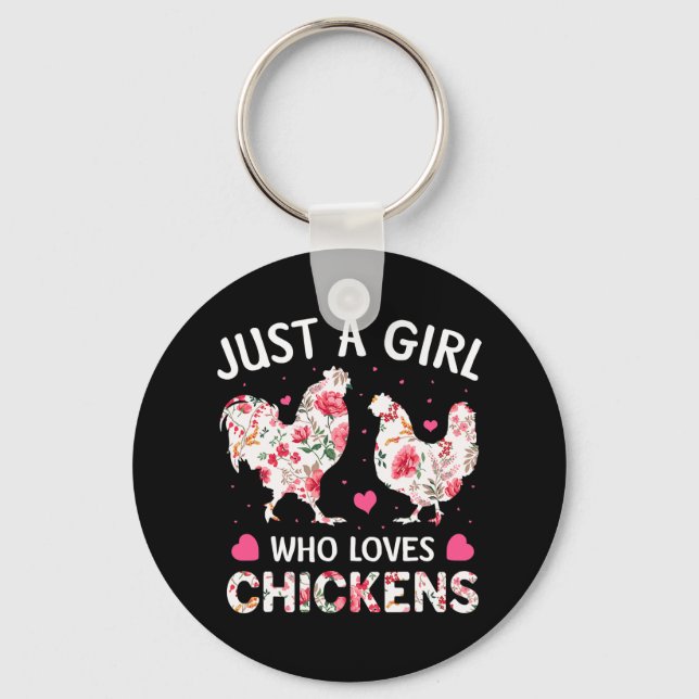 Just a Girl Who Loves Chickens Cute Chicken Flower Keychain (Front)