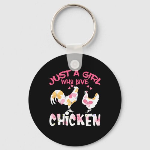 Just a Girl Who Loves Chickens Cute Chicken Keychain