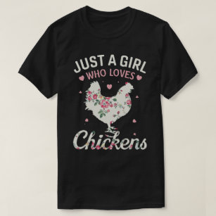 Just a Girl Who Loves Chickens Cute Flowers Farm T-Shirt