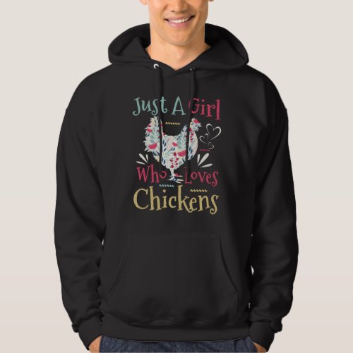 Just A Girl Who Loves Chickens Floral Farmer Girl Hoodie