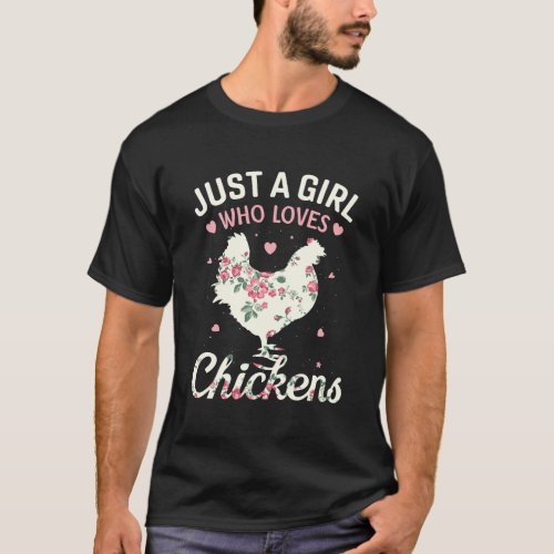 Just A Girl Who Loves Chickens Floral Farmer Girl  T_Shirt