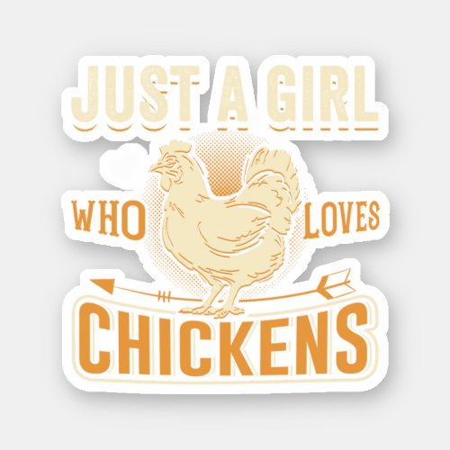 Just A Girl Who Loves Chickens Funny Chicken Perf Sticker