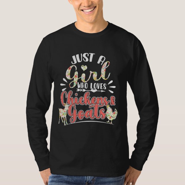 Just A Girl Who Loves Chickens Goats   T-Shirt (Front)