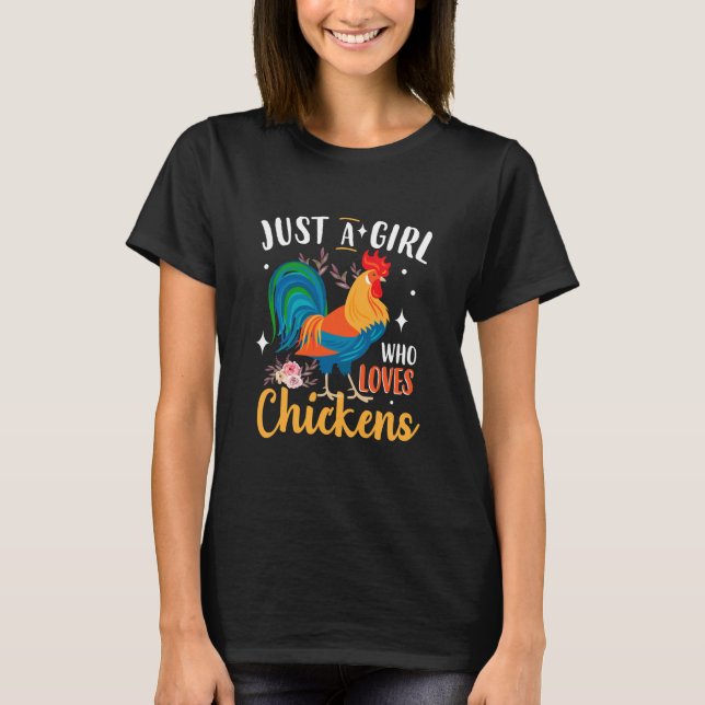 Just A Girl Who Loves Chickens Poultry Lover Cute T-Shirt (Front)