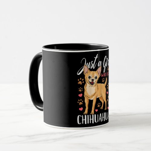 Just A Girl Who Loves Chihuahuas Gift  Mug