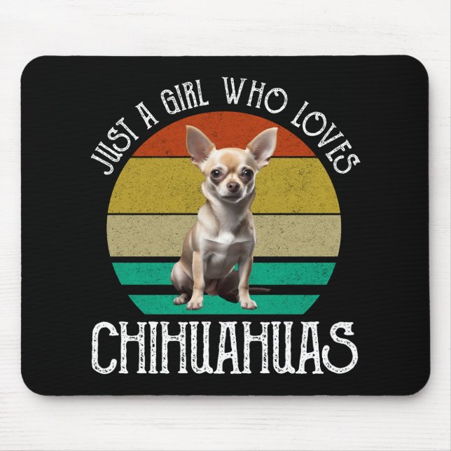 Just A Girl Who Loves Chihuahuas Mouse Pad (Front)