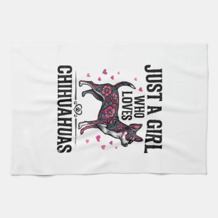 Just A Girl Who Loves Chihuahuas Vintage Dog Desig Kitchen Towel