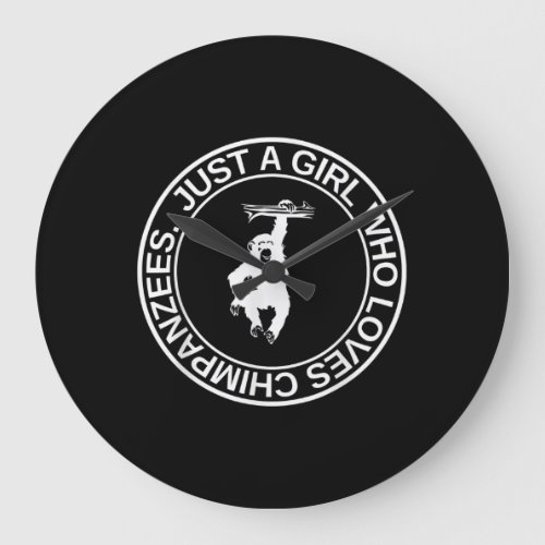 Just A Girl Who Loves Chimpanzees Gift For Women Large Clock