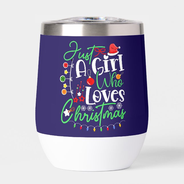 Just A Girl Who Loves Christmas-64714 Thermal Wine Tumbler (Front)