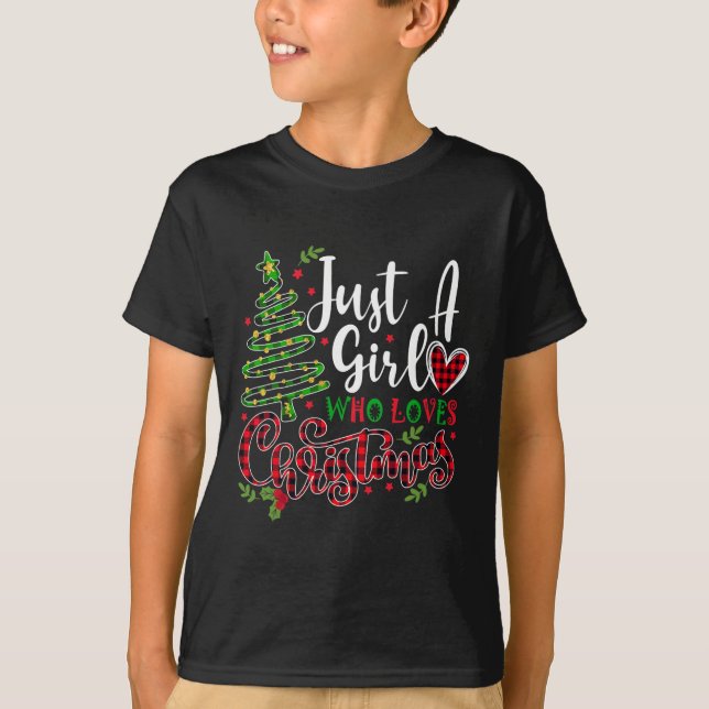 Just a Girl who Loves Christmas a Gift for XMAS Wo T-Shirt (Front)