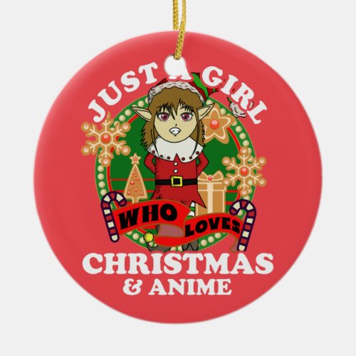 Just a Girl Who Loves Christmas and Anime Elf Ceramic Ornament