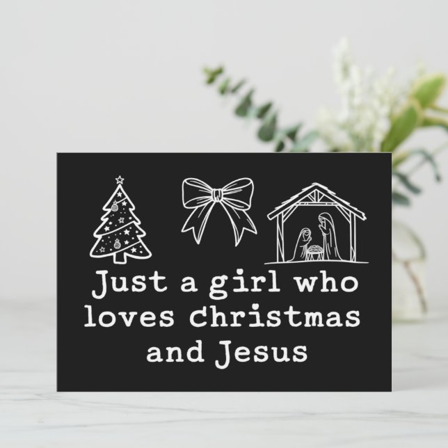 Just a Girl Who Loves Christmas and Jesus Nativity Holiday Card (Standing Front)