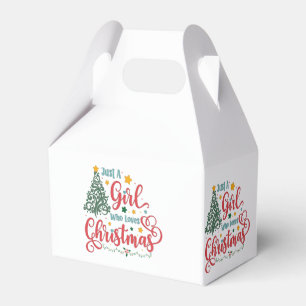 Just A Girl Who Loves Christmas Favor Boxes