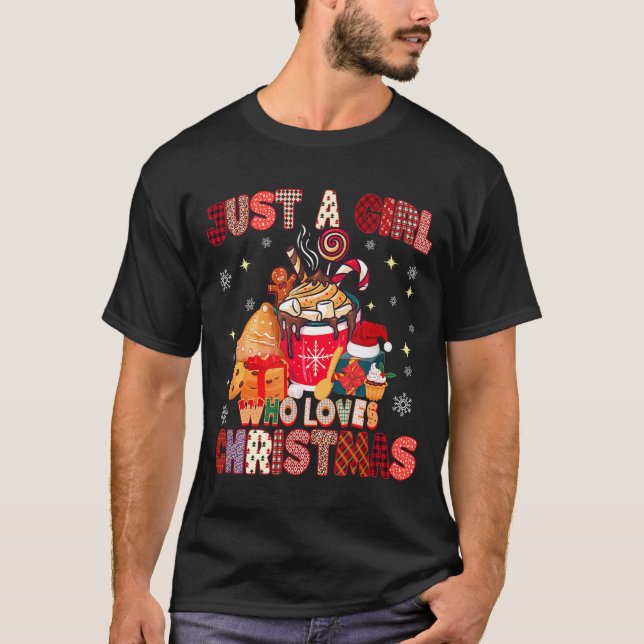 Just A Girl Who Loves Christmas Hot Cocoa Lover Xm T-Shirt (Front)