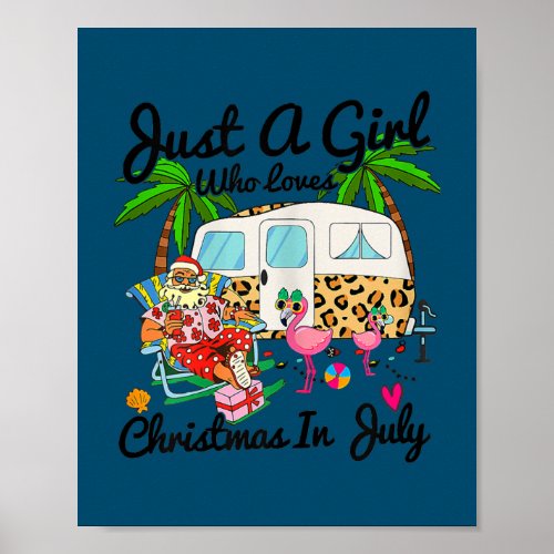 Just A Girl Who Loves Christmas In July Camping Poster