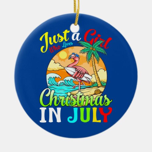 Just A Girl Who Loves Christmas In July Flamingo Ceramic Ornament