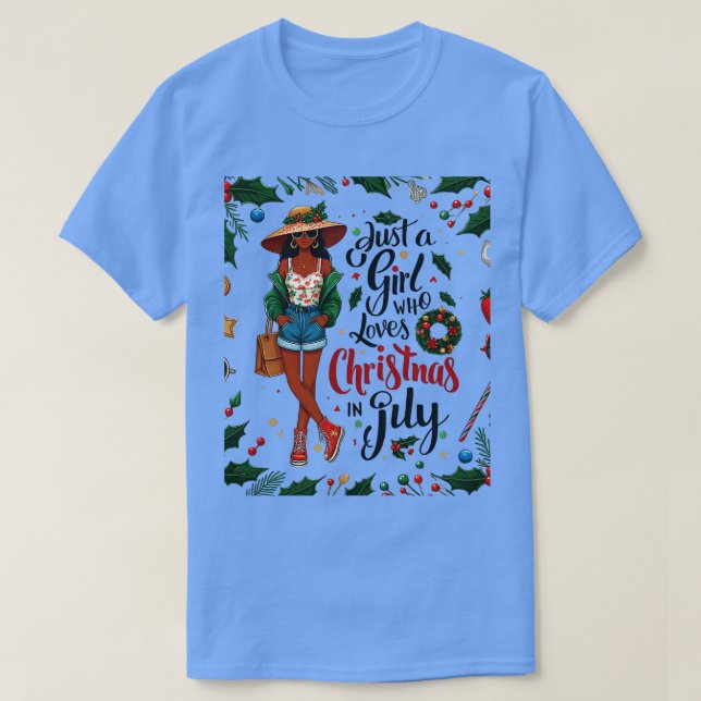 Just A Girl Who Loves Christmas In July Lover Wome T-Shirt (Design Front)