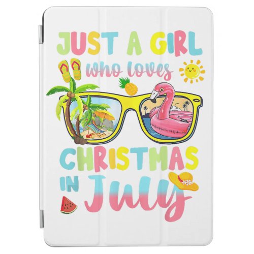 Just A Girl Who Loves Christmas In July Shirt Summ iPad Air Cover