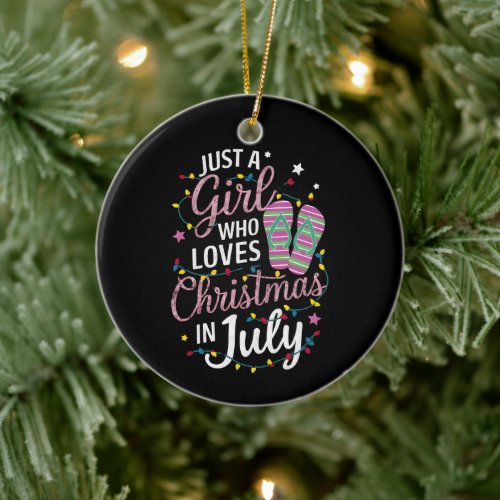 Just A Girl Who Loves Christmas in July Summer Ceramic Ornament