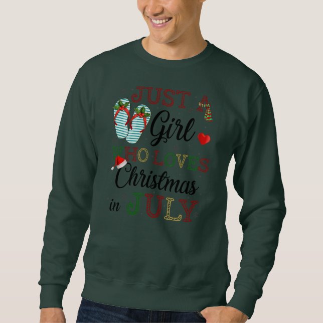 Just A Girl Who Loves Christmas in July Summer Sweatshirt (Front)