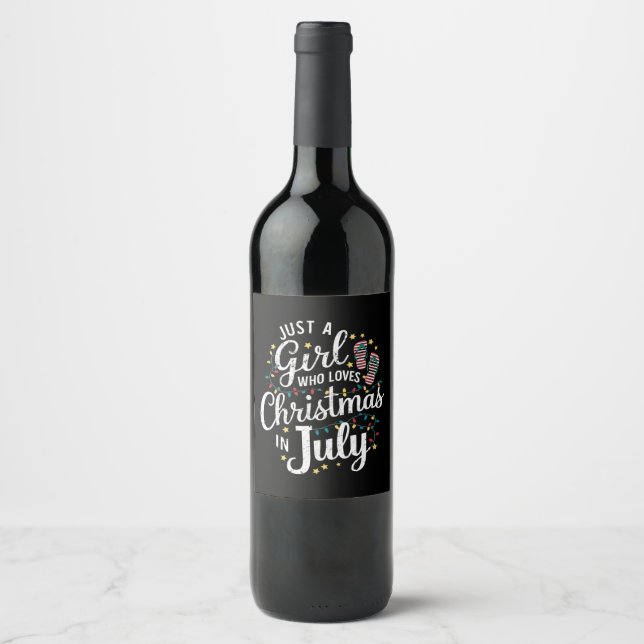 Just A Girl Who Loves Christmas in July Summer Wine Label (Front)
