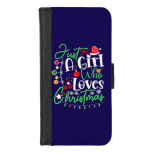 Just A Girl Who Loves Christmas iPhone 8/7 Wallet Case