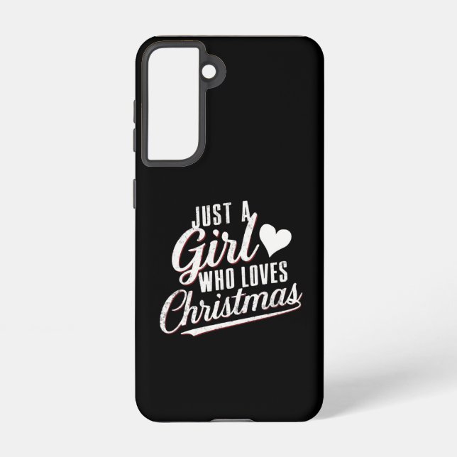 Just A girl Who Loves Christmas  Samsung Galaxy Case (Back)