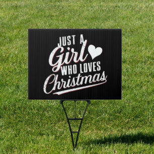 Just A girl Who Loves Christmas  Sign