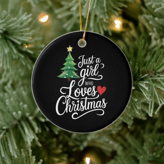 Just A Girl Who Loves Christmas Tree Family Gift Ceramic Ornament (Tree)