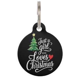 Just A Girl Who Loves Christmas Tree Family Gift Pet ID Tag