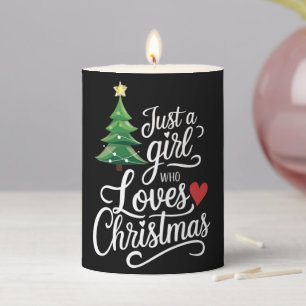 Just A Girl Who Loves Christmas Tree Family Gift Pillar Candle