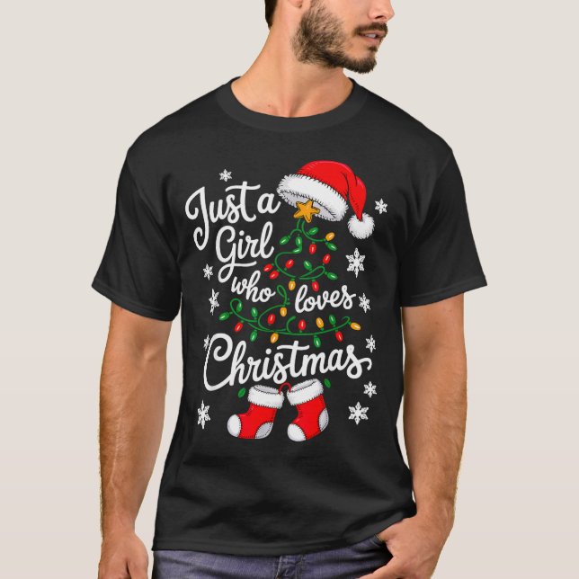 Just A Girl Who Loves Christmas Tree Xmas  T-Shirt (Front)