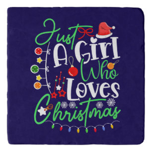Just A Girl Who Loves Christmas Trivet