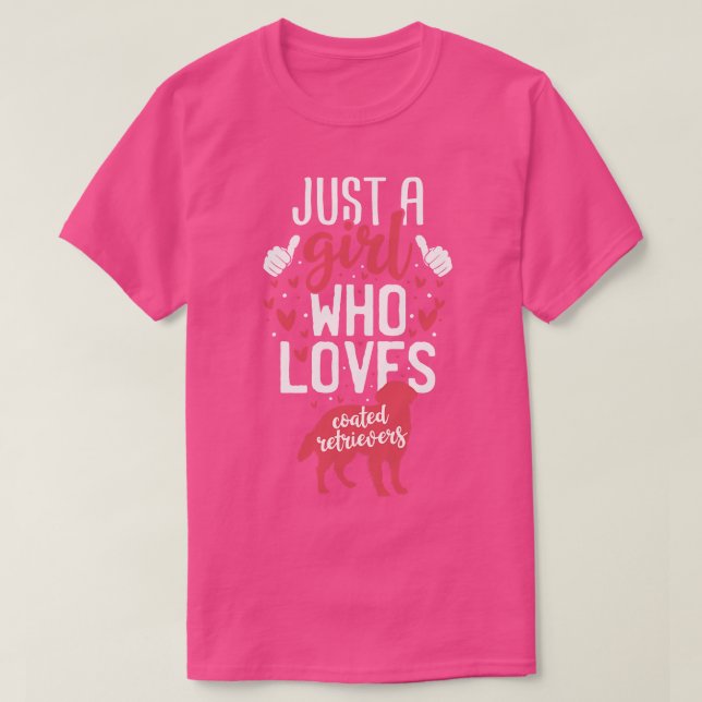 Just a Girl Who Loves Coated Retrievers T-Shirt (Design Front)
