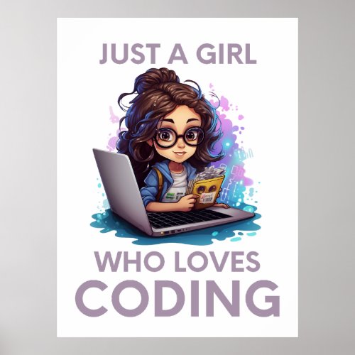 Just A Girl Who Loves Coding Geek Coding Women Poster